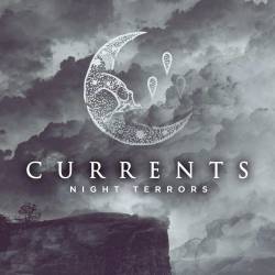Currents (USA-2) : Night Terrors